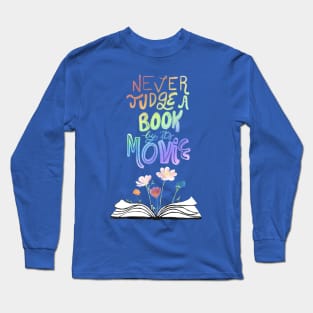 Never judge a book by its movie - blue Long Sleeve T-Shirt